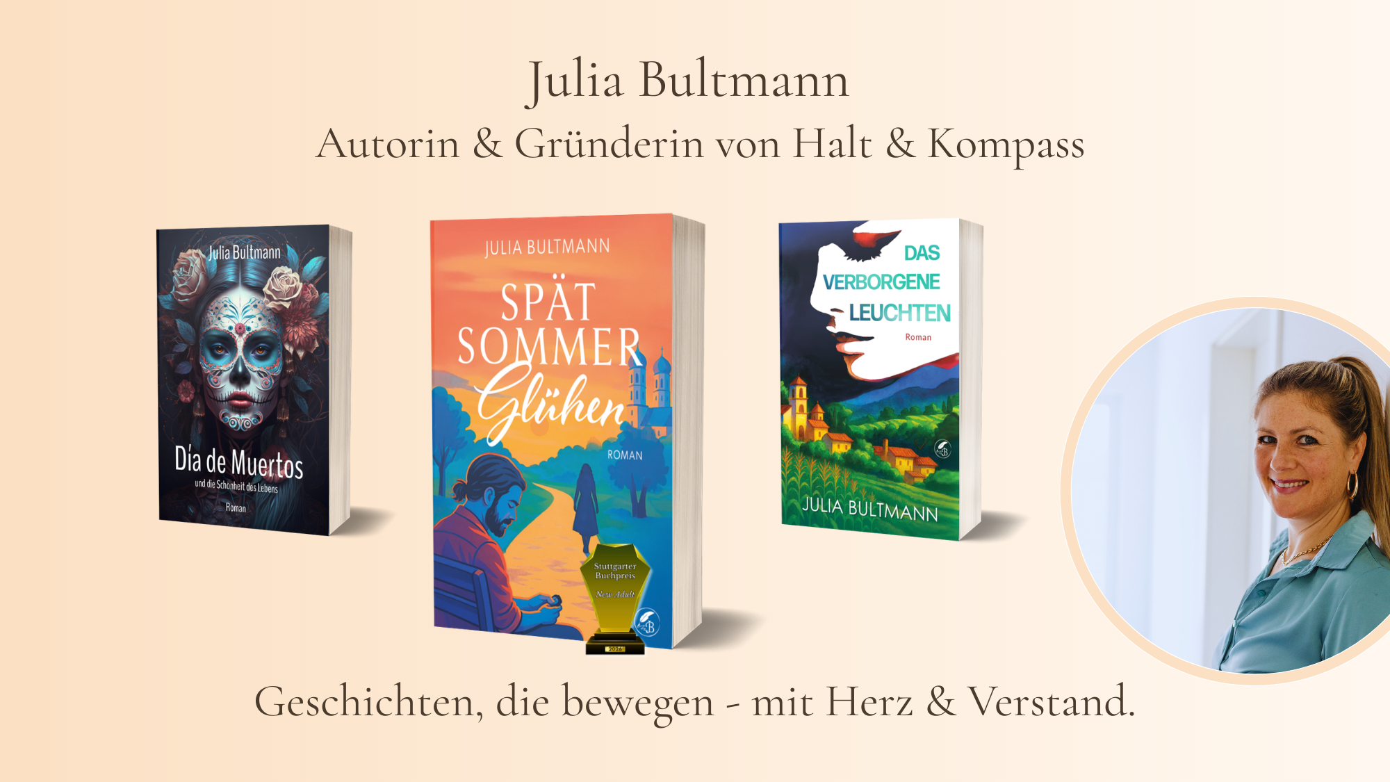 Julia Bultmann - Romane die bewegen mit Tiefgang. Romane von Julia Bultmann - Autorin berührender Romane in aufregenden Settings. Lebensfreude, Liebe, Hoffnung und Mut, Träume zu leben.